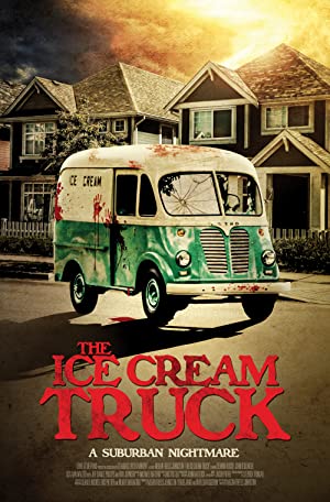 The Ice Cream Truck (2017) starring Deanna Russo on DVD